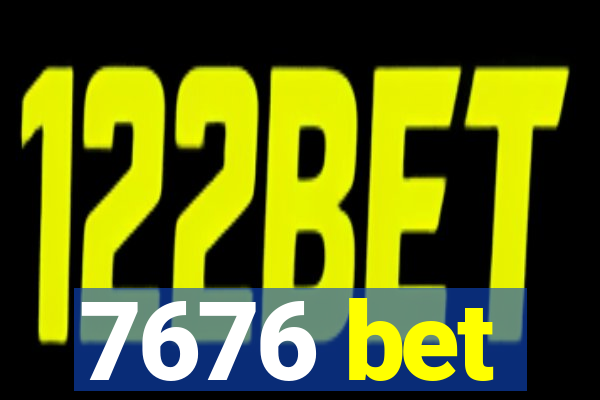 7676 bet